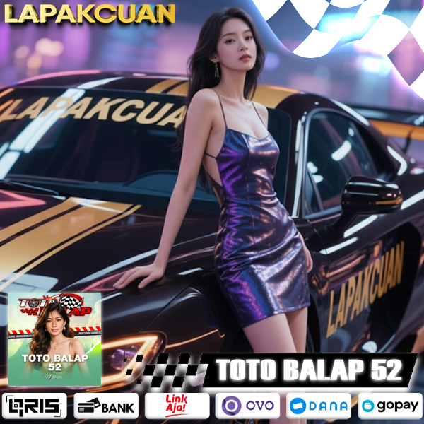 TOTO BALAP 52  Lapakcuan : Permainan Baru Nonstop 24 Jam
