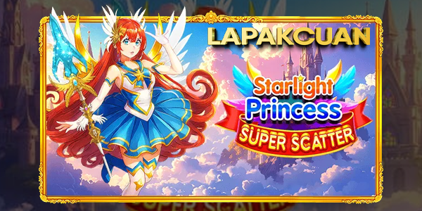 Lapakcuan Dunia Ajaib Starlight Princess Super Scatter